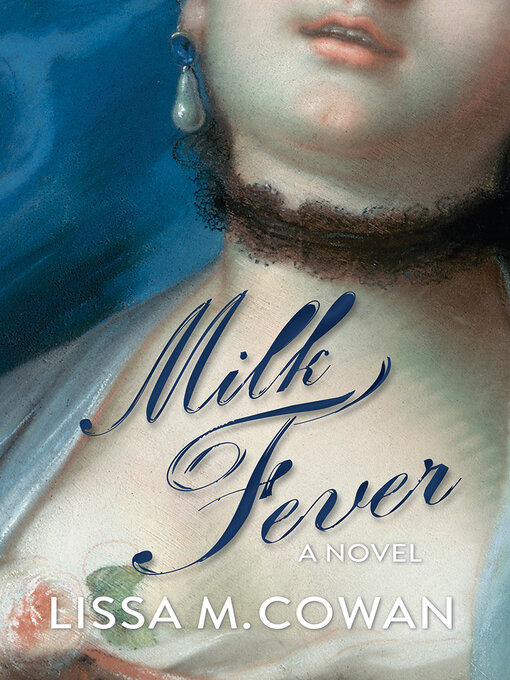 Title details for Milk Fever by Lissa M. Cowan - Available